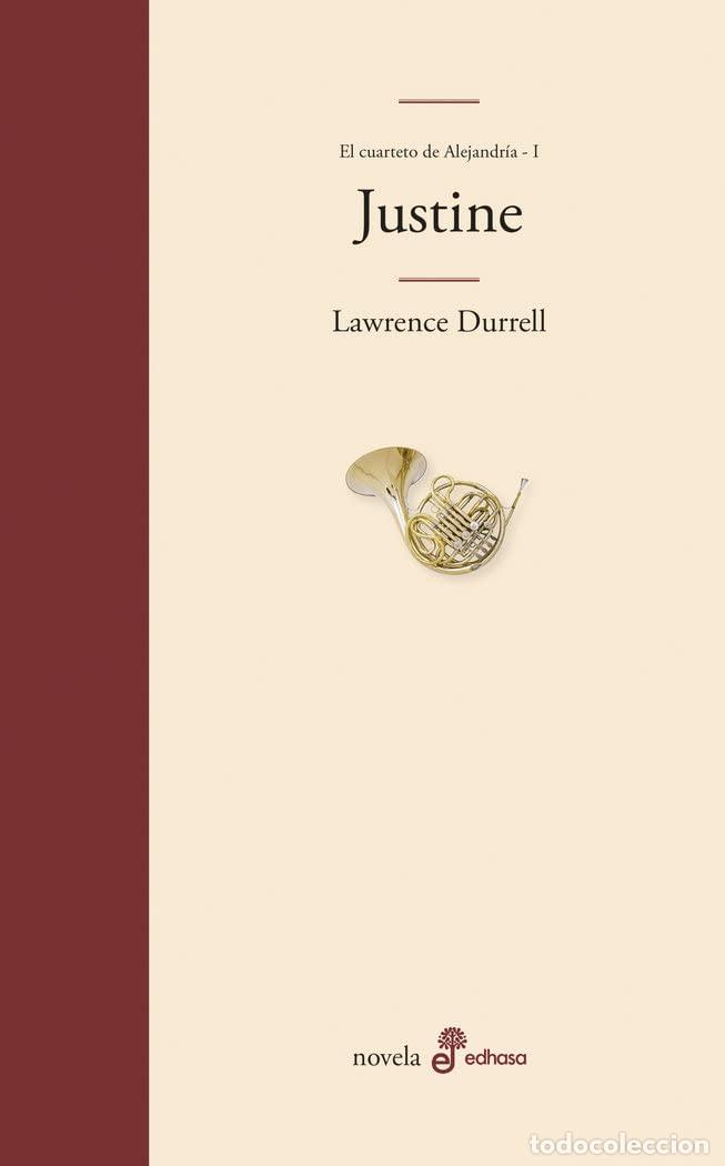 Libros de segunda mano: Justine (I. Cuarteto de Alejandr&iexcl;a) (Edhasa Literaria)