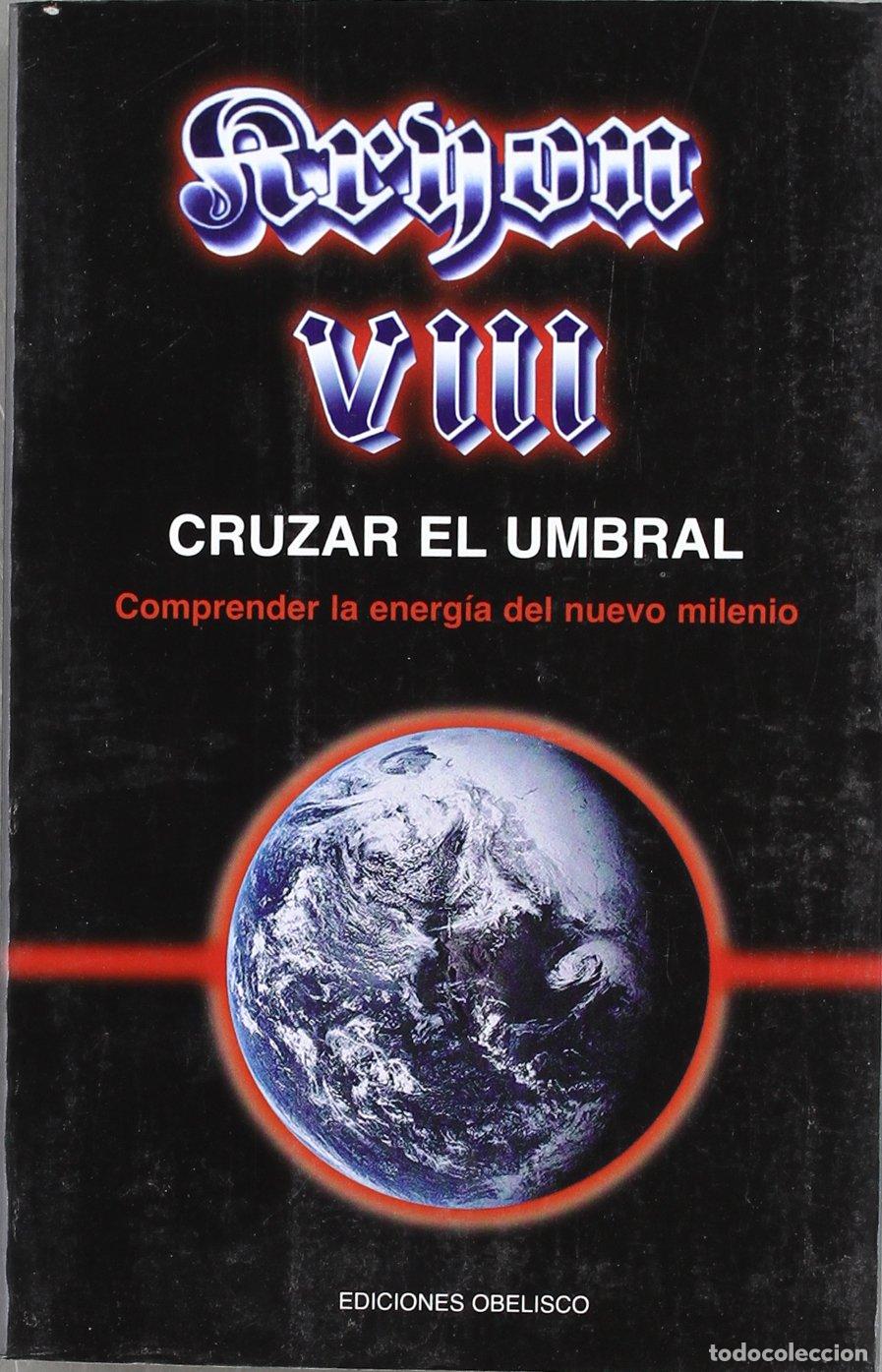 Libros de segunda mano: Kryon VIII - Cruzar el umbral: 8 (MENSAJEROS DEL UNIVERSO)