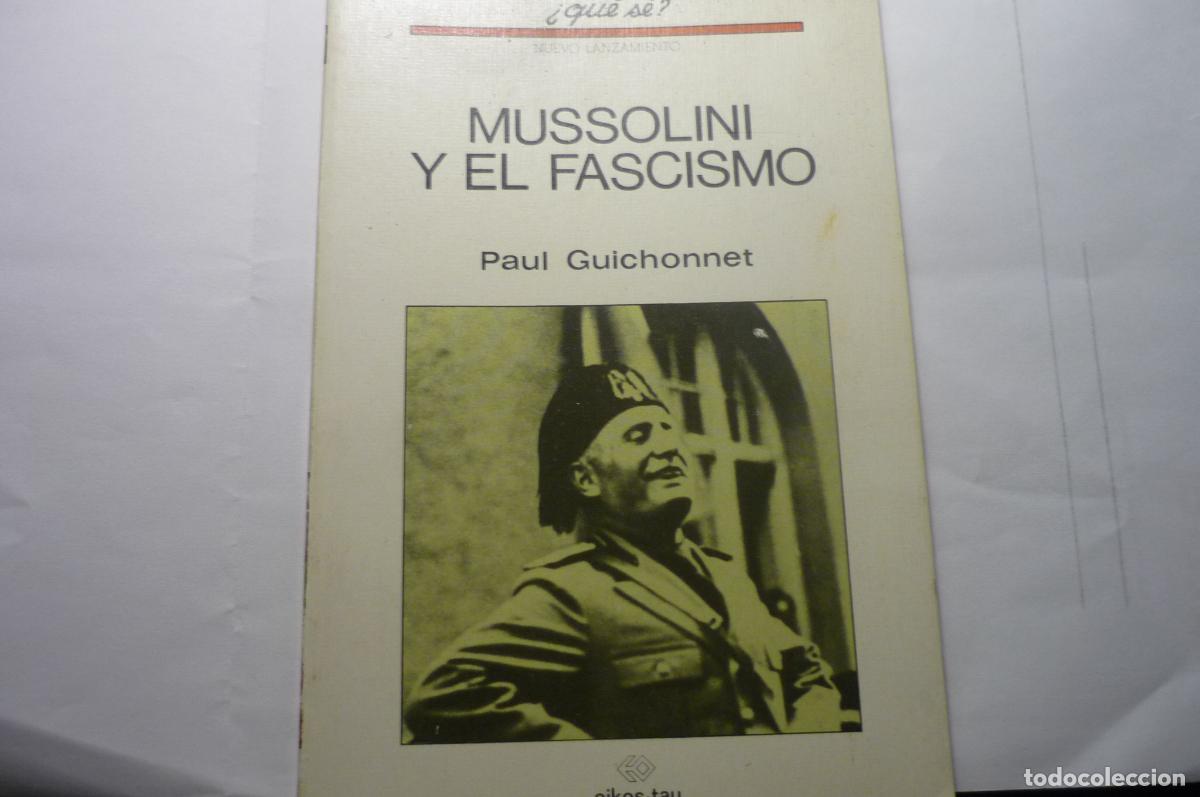 Libros de segunda mano: LIBRITO 129 PAG MUSSOLINI I EL FASCISMO,.PAUL GUICHONNET