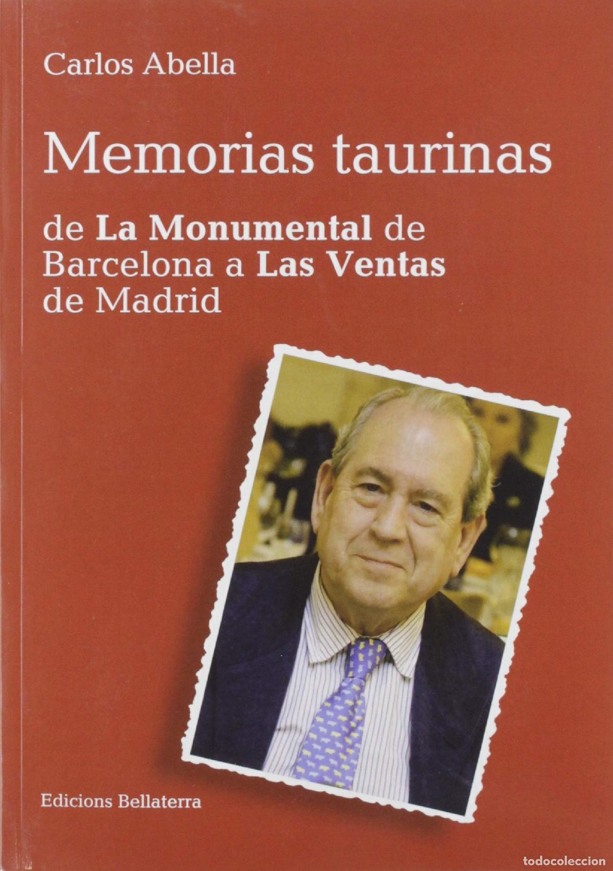 Libros de segunda mano: MEMORIAS TAURINAS DE LA MONUMENTAL DE BARCELONA A LAS VENTAS DE MADRID (MULETAZOS ILUSTRADOS)
