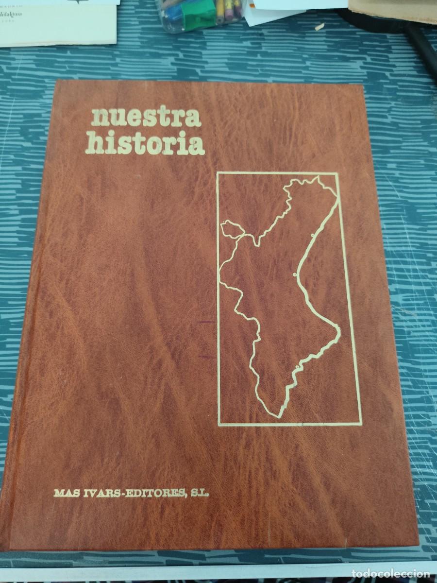 Libros de segunda mano: NUESTRA HISTORIA, EDICIONES ARAMO,MAS IBARS EDITORES,1980,258 P&Aacute;GINAS.
