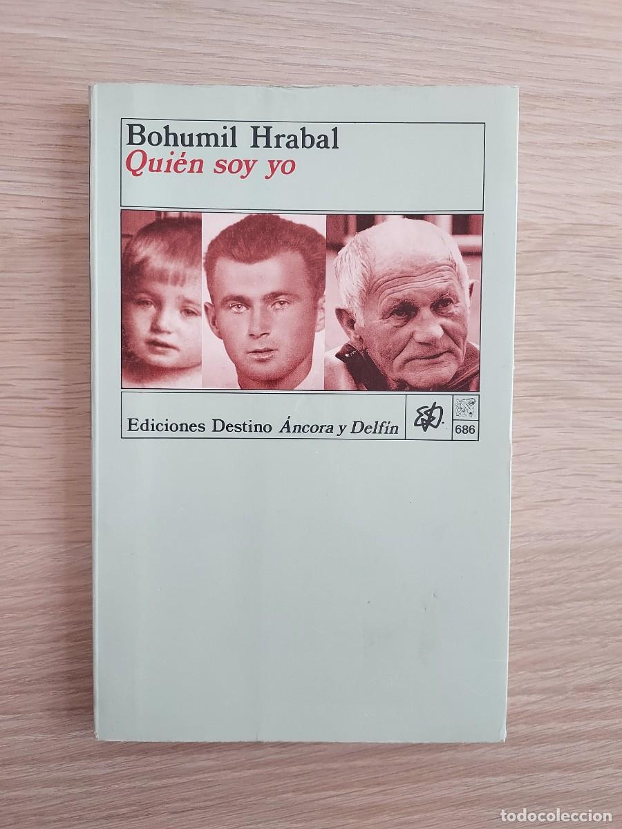 Libros de segunda mano: Qui&eacute;n soy yo - Bohumil Hrabal - Foto 1