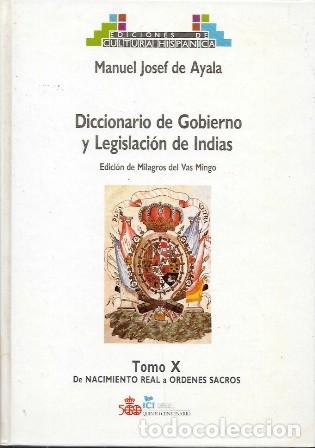 Libros de segunda mano: DICCIONARIO DE GOBIERNO Y LEGISLACION DE INDIAS - TOMO X &hellip;- JOSEF DE AYALA, MANUEL - A-AM-1012