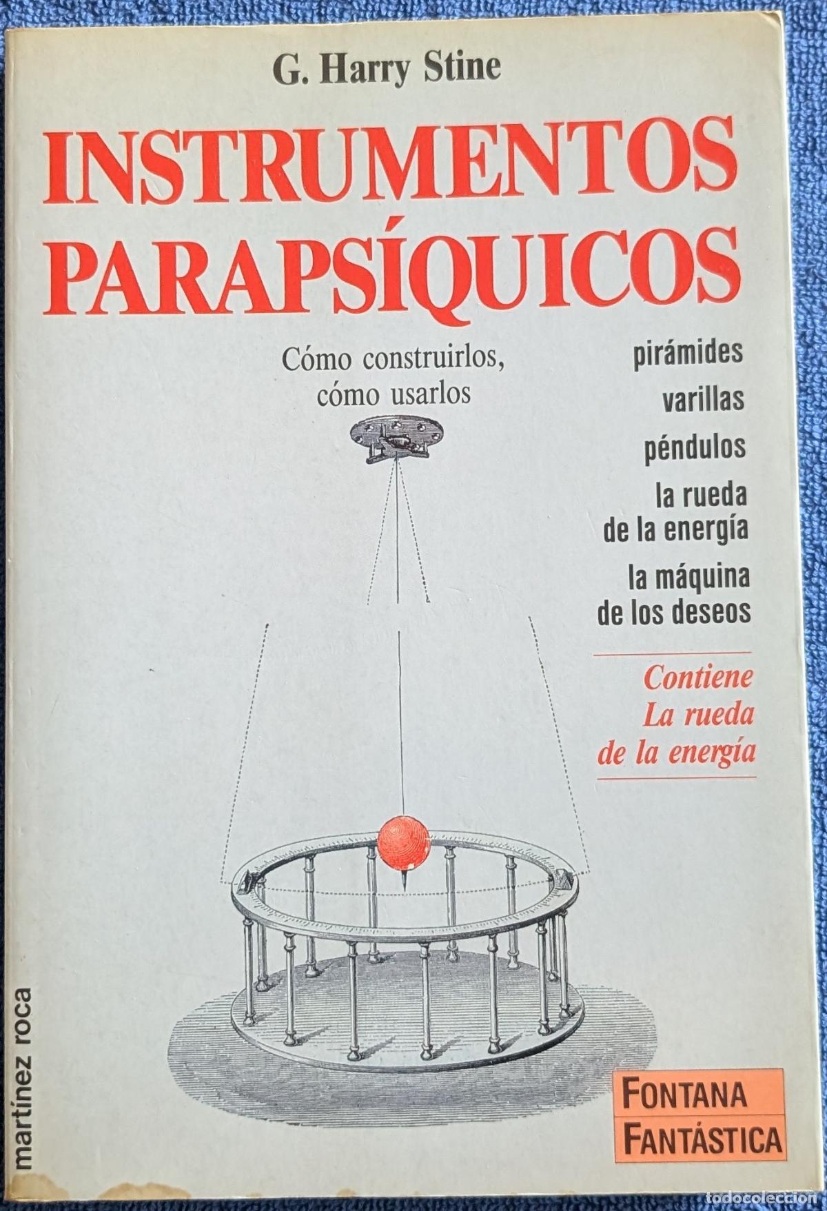 Libros de segunda mano: Instrumentos Paraps&iacute;quicos - G. Harry Stine - Fontana Fant&aacute;stica - Mart&iacute;nez Roca (1994)