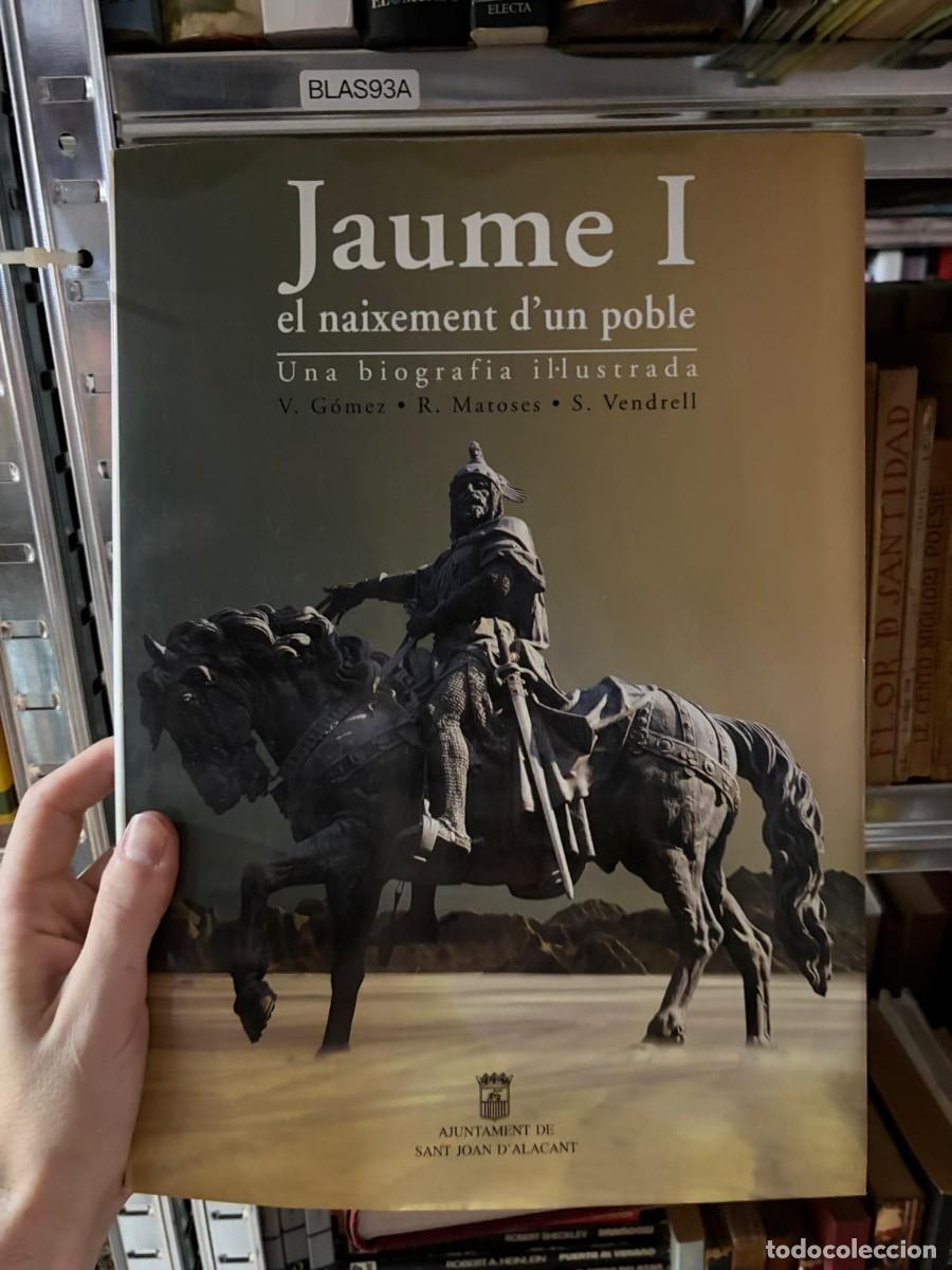 Libros de segunda mano: BLAS93A Jaume I. El naixement d'un poble. Una biografia il&middot;lustrada V. G&oacute;mez &middot; R. Matoses &middot; S. Vendr