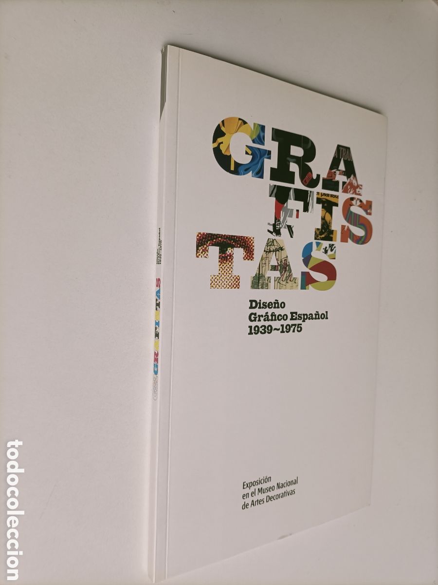 Libros de segunda mano: Grafistas. Dise&ntilde;o gr&aacute;fico espa&ntilde;ol 1939 y 1975. Exposici&oacute;n. Arte gr&aacute;fico
