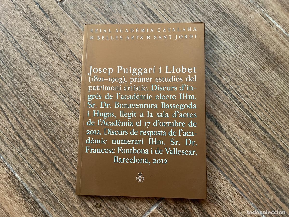 Libros de segunda mano: REAL ACADEMIA CATALANA DE BELLAS ARTES SANT JORDI - JOSEP PUIGGARI - BONAVENTURA BASSEGODA