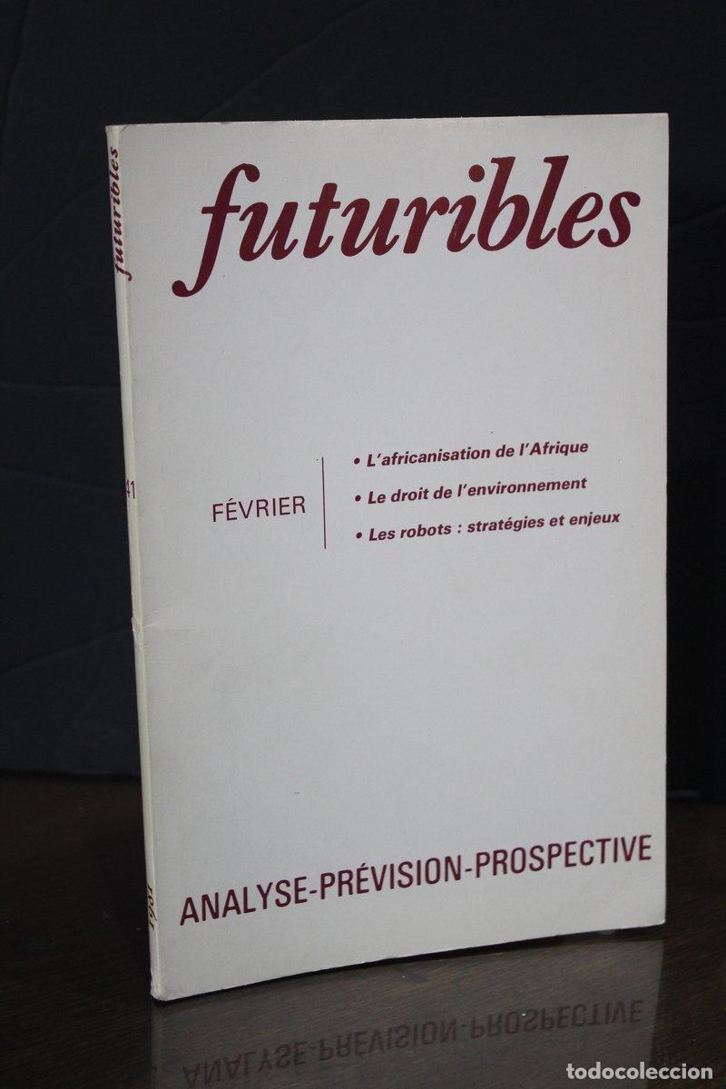Libri di seconda mano: Futuribles. N.&ordm; 41 - F&eacute;vrier 1981. - Vv.aa.