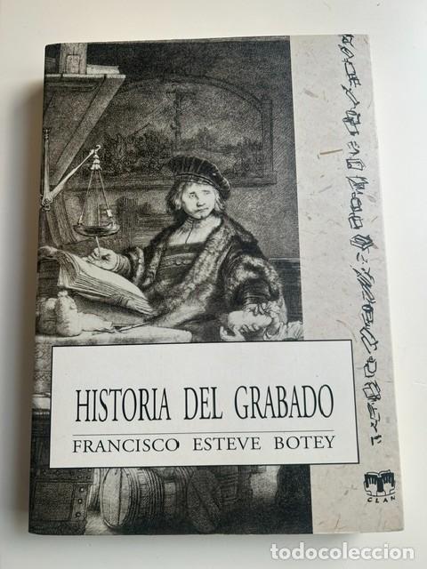 Libros de segunda mano: Historia del grabado -Francisco Esteve Botey-