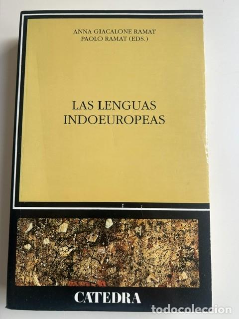 Libros de segunda mano: Las lenguas indoeuropeas -Anna Giacalone Ramat-
