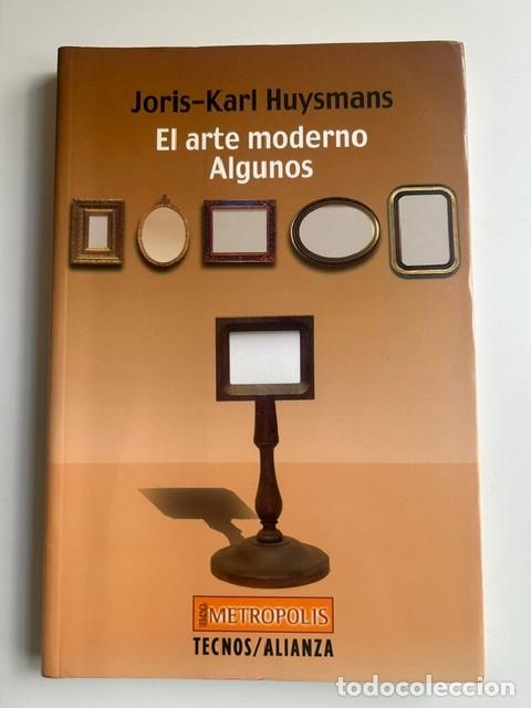 Libros de segunda mano: El arte moderno Algunos -Joris-Karl Juysman-