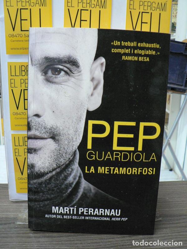 Libros de segunda mano: Pep Guardiola. la Metamorfosi - Mart&iacute; Perarnau - Roca Editorial - C&oacute;rner