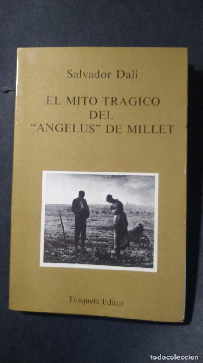 Libros de segunda mano: EL MITO TR&Aacute;GICO DEL &rdquo;ANGELUS&rdquo; DE MILLET - SALVADOR DAL&Iacute;