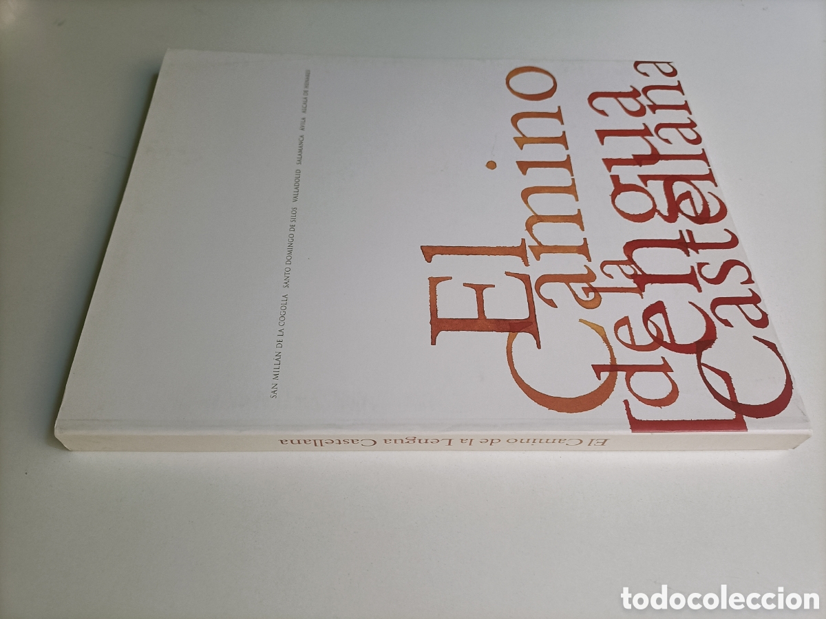 Libros de segunda mano: El camino de la lengua Castellana. San Mill&aacute;n de la Cogolla. Santo Domingo de silos Valladolid