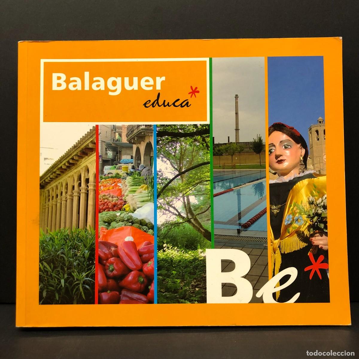 Libros de segunda mano: BALAGUER EDUCA - JOAN ARJONA SALES, MERC&Egrave; PLENS GIRAL, JOSEP M. GEN&Eacute; PAU - 2008 / 146