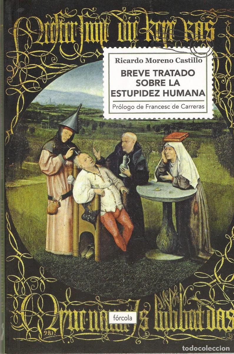 Libros de segunda mano: BREVE TRATADO SOBRE LA ESTUPIDEZ HUMANA.