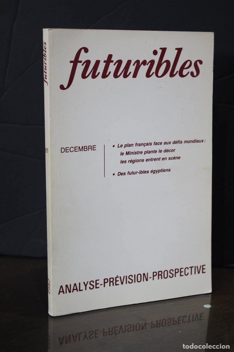 Libri di seconda mano: Futuribles. N.&ordm; 61 - D&eacute;cembre 1982. - Vv.aa.