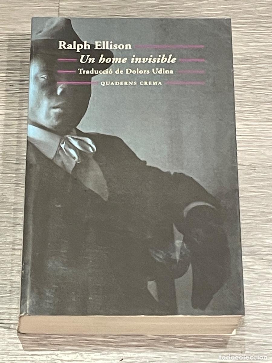Livres d'occasion: RALPH ELLISON - UN HOME INVISIBLE - QUADERNS CREMA 2012