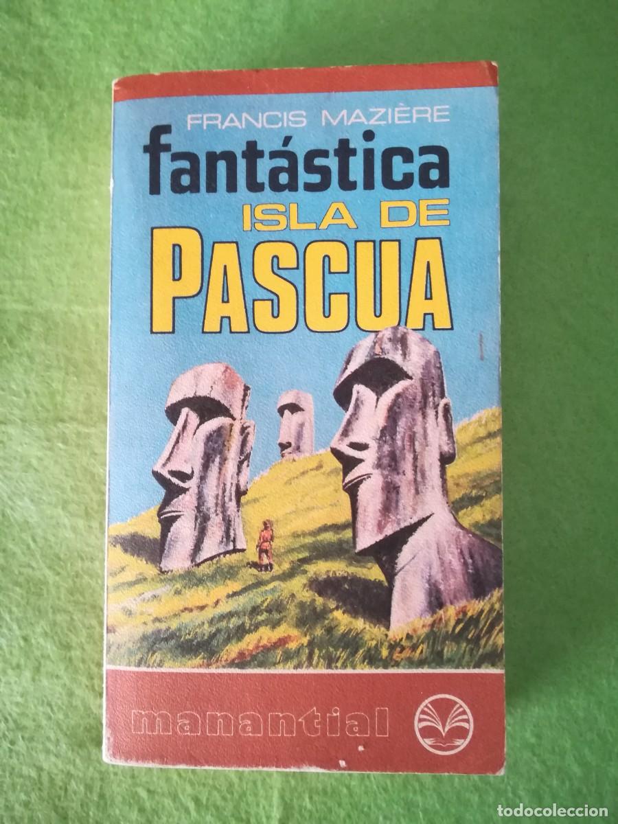 Libros de segunda mano: Fantastica Isla de Pascua Francis Maziere plaza janes 1976