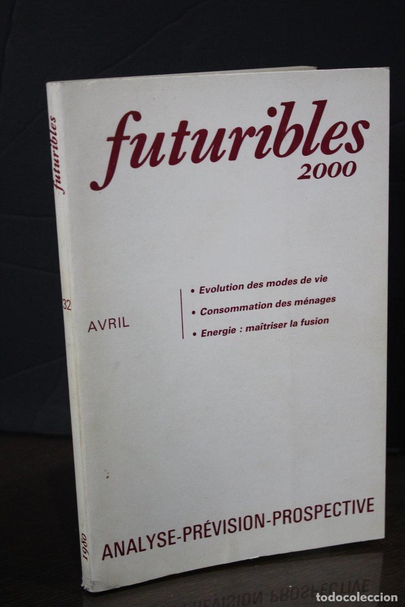 Libri di seconda mano: Futuribles. N.&ordm; 32 - Avril 1980. - Vv.aa.