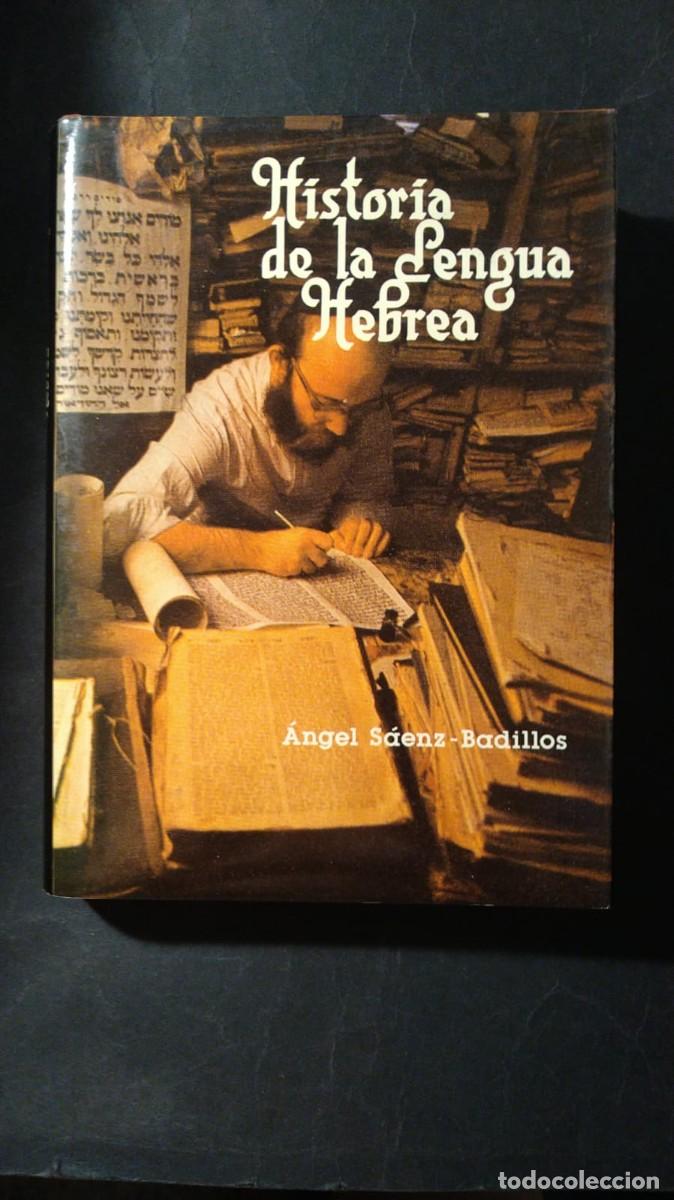 Livres d'occasion: HISTORIA DE LA LENGUA HEBREA - &Aacute;NGEL S&Aacute;ENZ BADILLOS