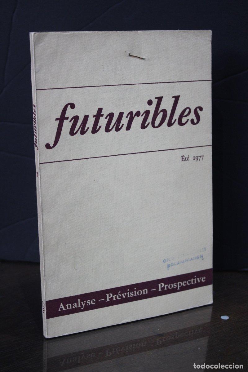 Libri di seconda mano: Futuribles. N.&ordm; 11 - &Eacute;t&eacute; 1977. - Vv.aa.