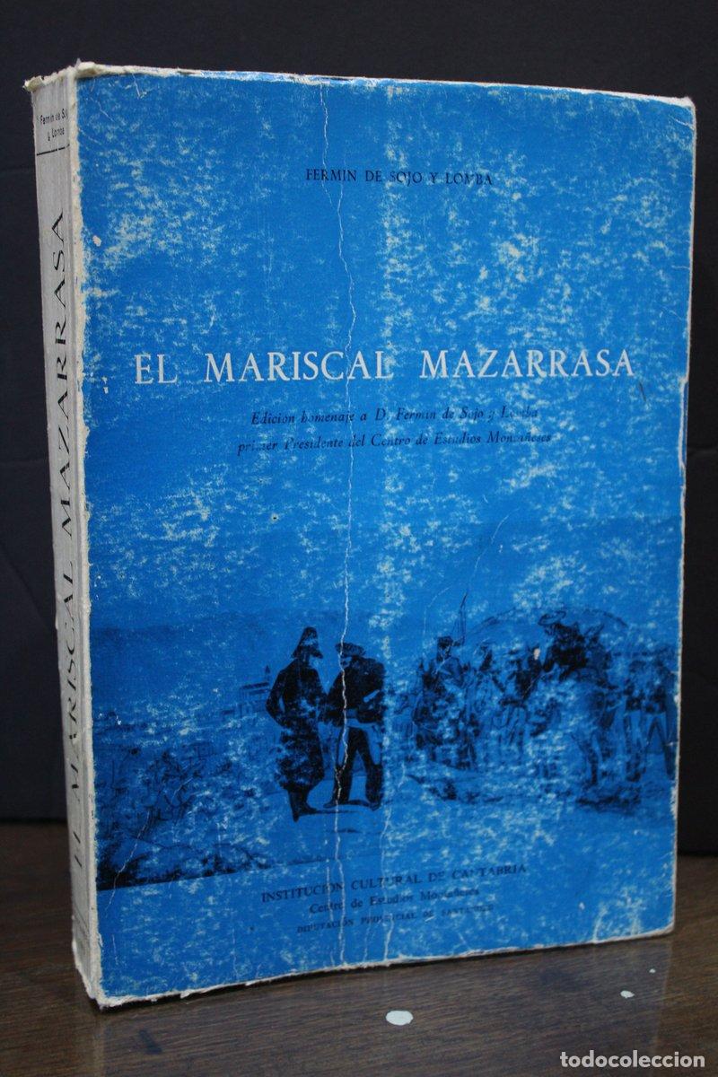 Libri di seconda mano: El Mariscal Mazarrasa.- Edici&oacute;n homenaje a D. Ferm&iacute;n de Sojo y Lomba primer presidente del Centro de