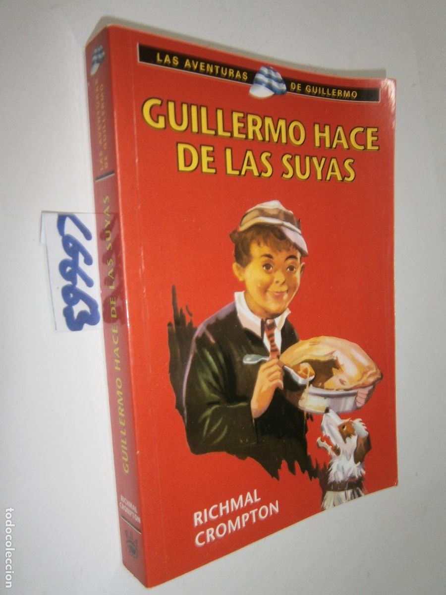 Libros de segunda mano: ANTIGUO LIBRO JUVENIL - LAS AVENTURAS DE GUILLERMO - GUILLERMO HACE DE LAS SUYAS