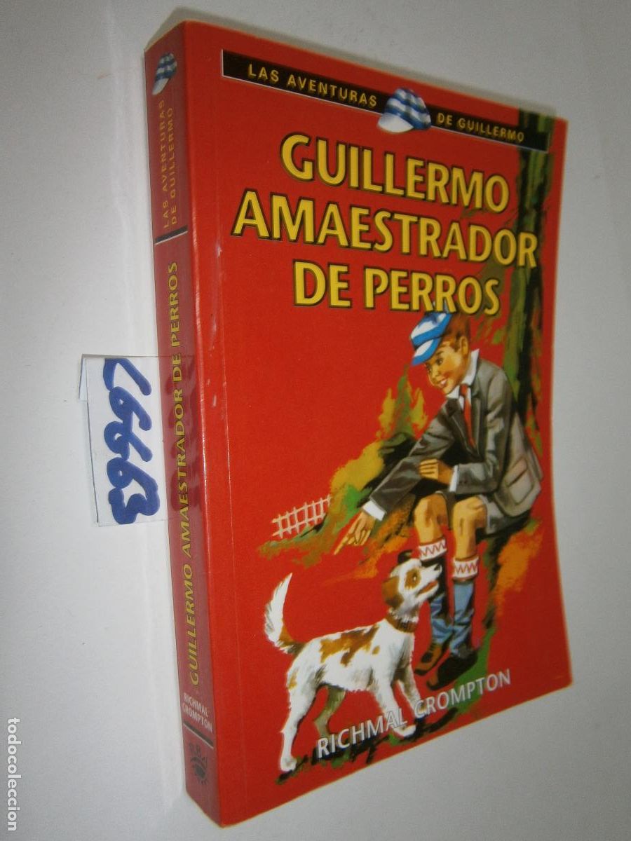 Libros de segunda mano: ANTIGUO LIBRO JUVENIL - LAS AVENTURAS DE GUILLERMO - GUILLERMO AMAESTRADOR DE PERROS