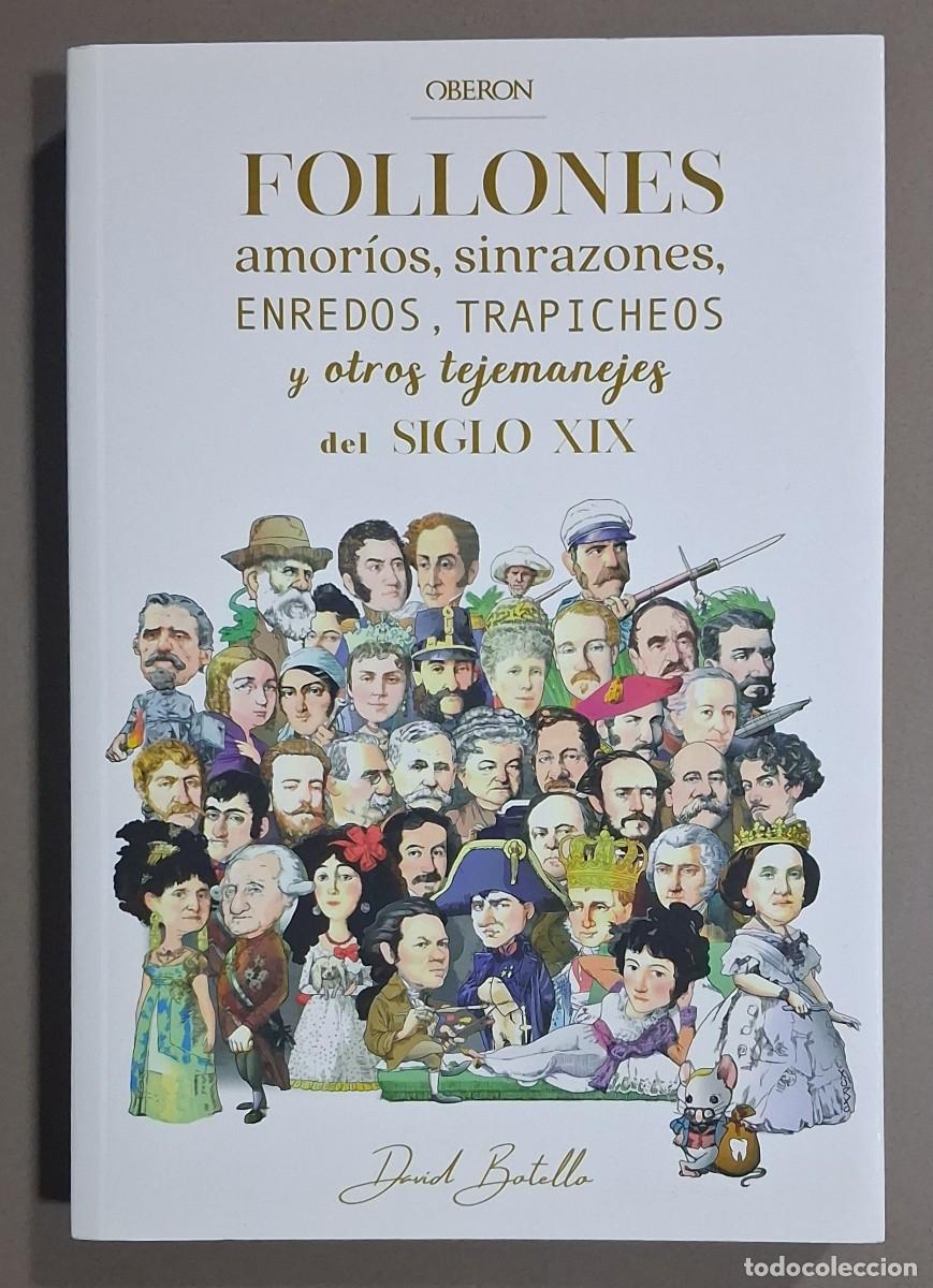 Libros de segunda mano: Follones, amor&iacute;os, sinrazones, enredos, trapicheos y otros tejemanejes del siglo XIX. David Botello
