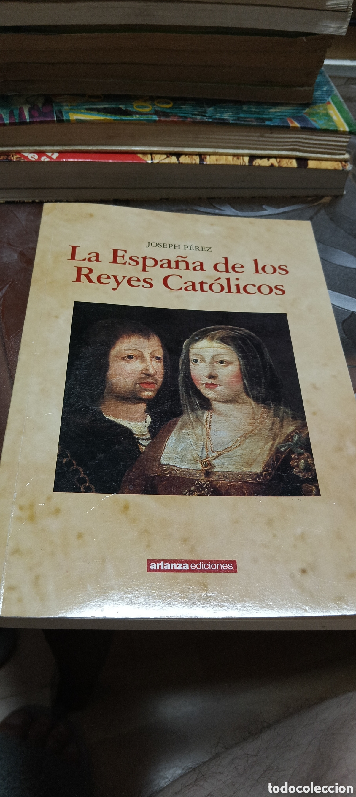 Libros de segunda mano: Libro La Espa&ntilde;a de los Reyes Cat&oacute;licos
