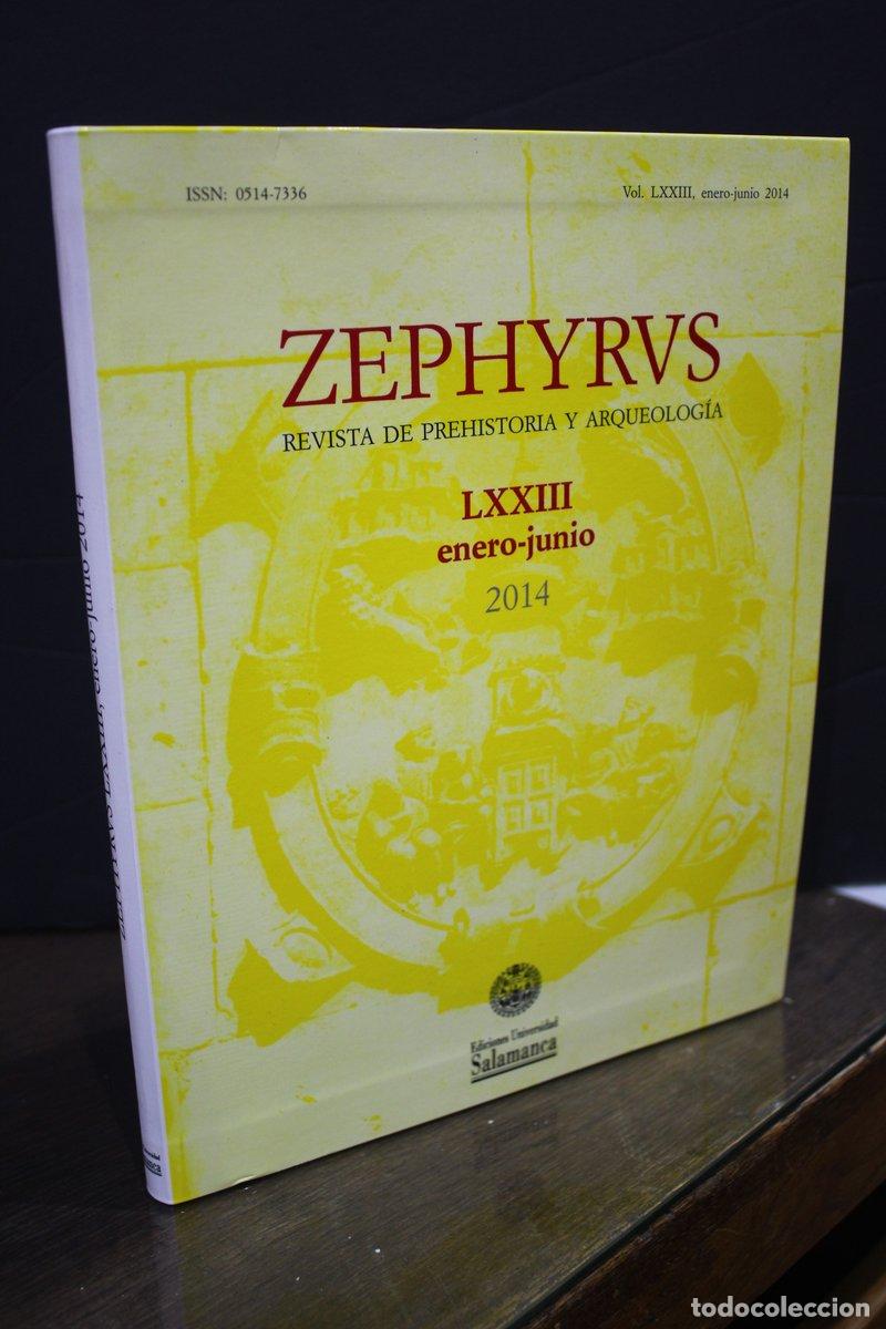 Libros de segunda mano: Zephyrus. Revista de Prehistoria y Arqueolog&iacute;a. Vol. LXXIII, enero-junio 2014. - Vv.aa.