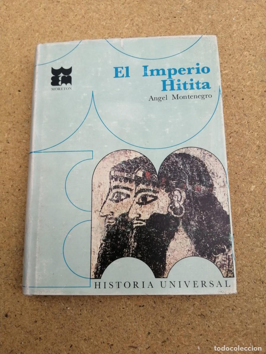 Libros de segunda mano: EL IMPERIO HITITA (ANGEL MONTENEGRO)