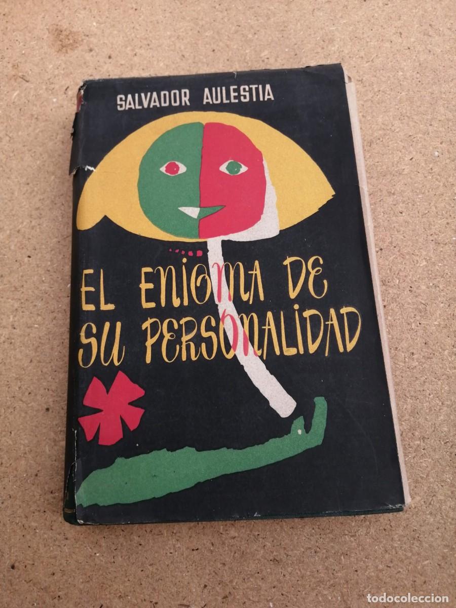 Libros de segunda mano: EL ENIGMA DE SU PERSONALIDAD (SALVADOR AULESTIA)