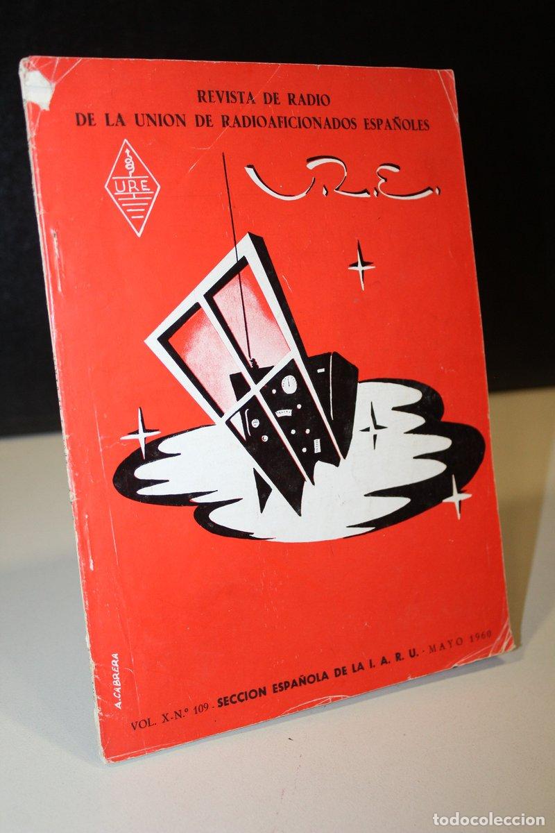 Second hand books: U.R.E. Revista de Radio de la Uni&oacute;n de Radioaficionados Espa&ntilde;oles. Vol. X. N&ordm;. 109. Mayo 1960. - Vv.