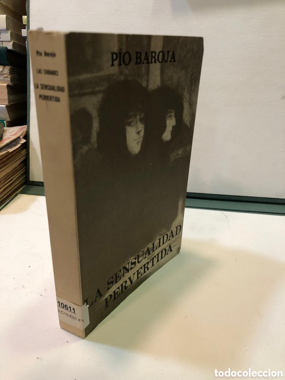 Gebrauchte B&uuml;cher: La sensualidad pervertida - P&iacute;o Baroja