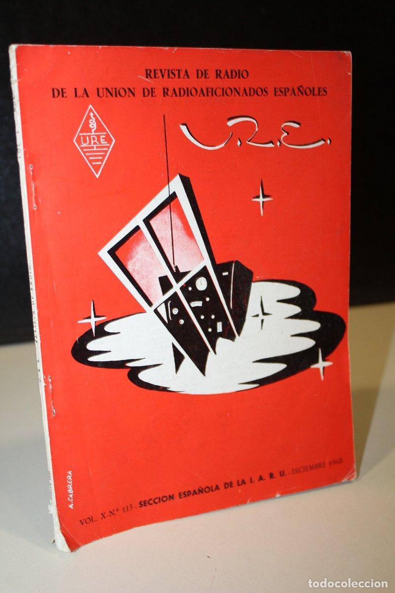 Second hand books: U.R.E. Revista de Radio de la Uni&oacute;n de Radioaficionados Espa&ntilde;oles. Vol. X. N&ordm;. 115. Diciembre 1960.