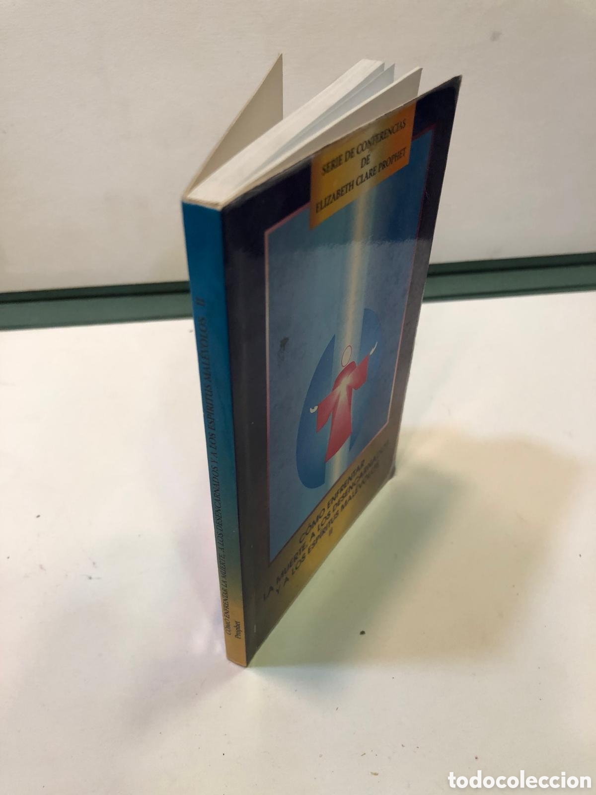 Second hand books: C&oacute;mo enfrentar la muerte, a los desencarnados y a los esp&iacute;ritus mal&eacute;volos, II - E. C. Prophet