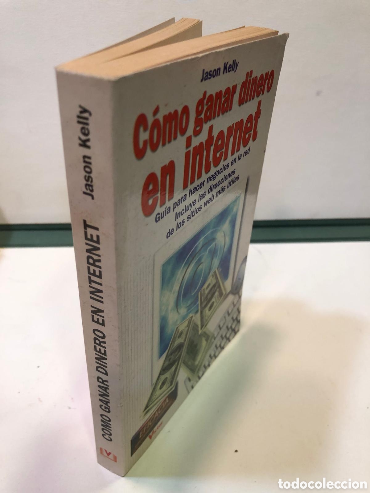 Second hand books: C&oacute;mo ganar dinero en internet. Gu&iacute;a para hacer negocios en la red - Jason Kelly