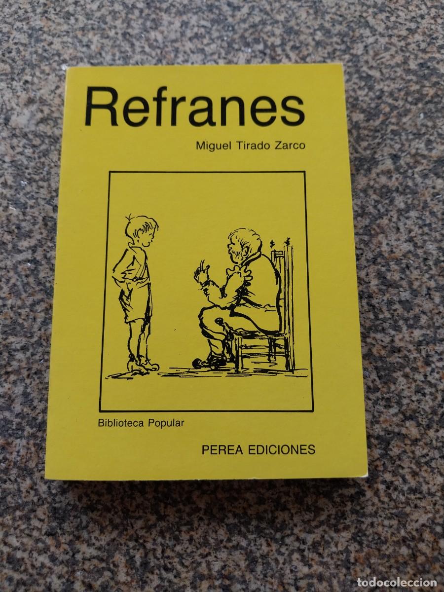 Libros de segunda mano: REFRANES -- MIGUEL TIRADO ZARCO --