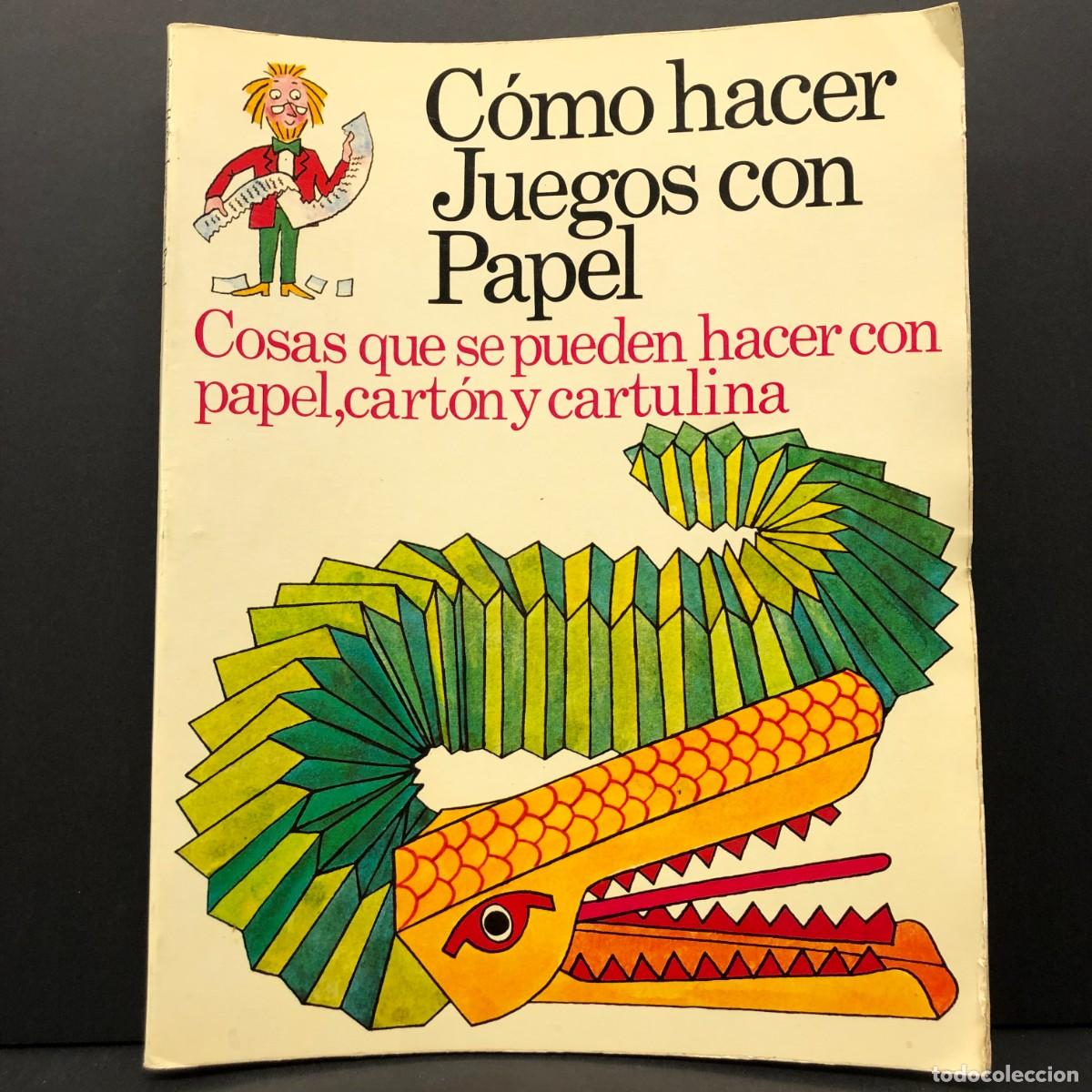 Libros de segunda mano: C&Oacute;MO HACER JUEGOS CON PAPEL - COSAS QUE SE PUEDEN HACER CON PAPEL, CART&Oacute;N Y CARTULINA / 275