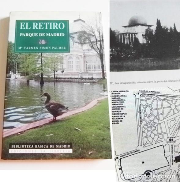 Libros de segunda mano: EL RETIRO PARQUE DE MADRID LIBRO M&ordf; CARMEN SIMON PALMER HISTORIA FOTOS OR&Iacute;GENES ESP. VERDE URBANISMO