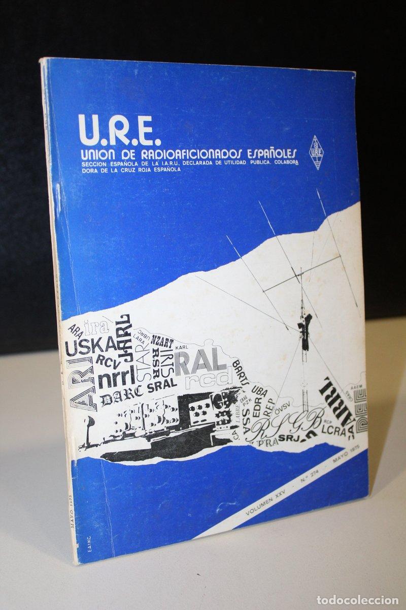 Second hand books: U.R.E. Revista de Radio de la Uni&oacute;n de Radioaficionados Espa&ntilde;oles. Vol. XXV. N&ordm;. 274. Mayo 1975. - V