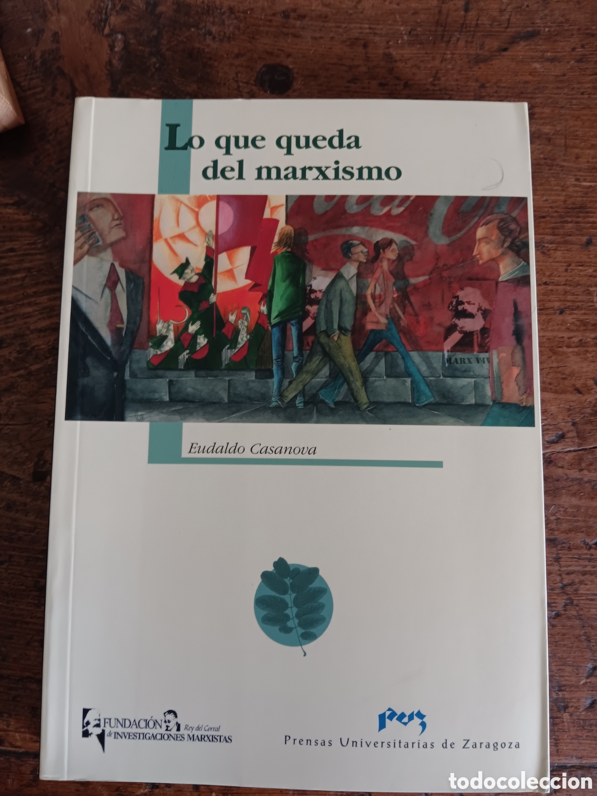 Libros de segunda mano: LO QUE QUEDA DEL MARXISMO EUDALDO CASAMOVA