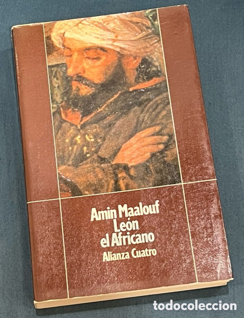 Libros de segunda mano: Libro. Amin Maalouf. &ldquo;Le&oacute;n el Africano&rdquo;. Alianza Cuatro. 1994.