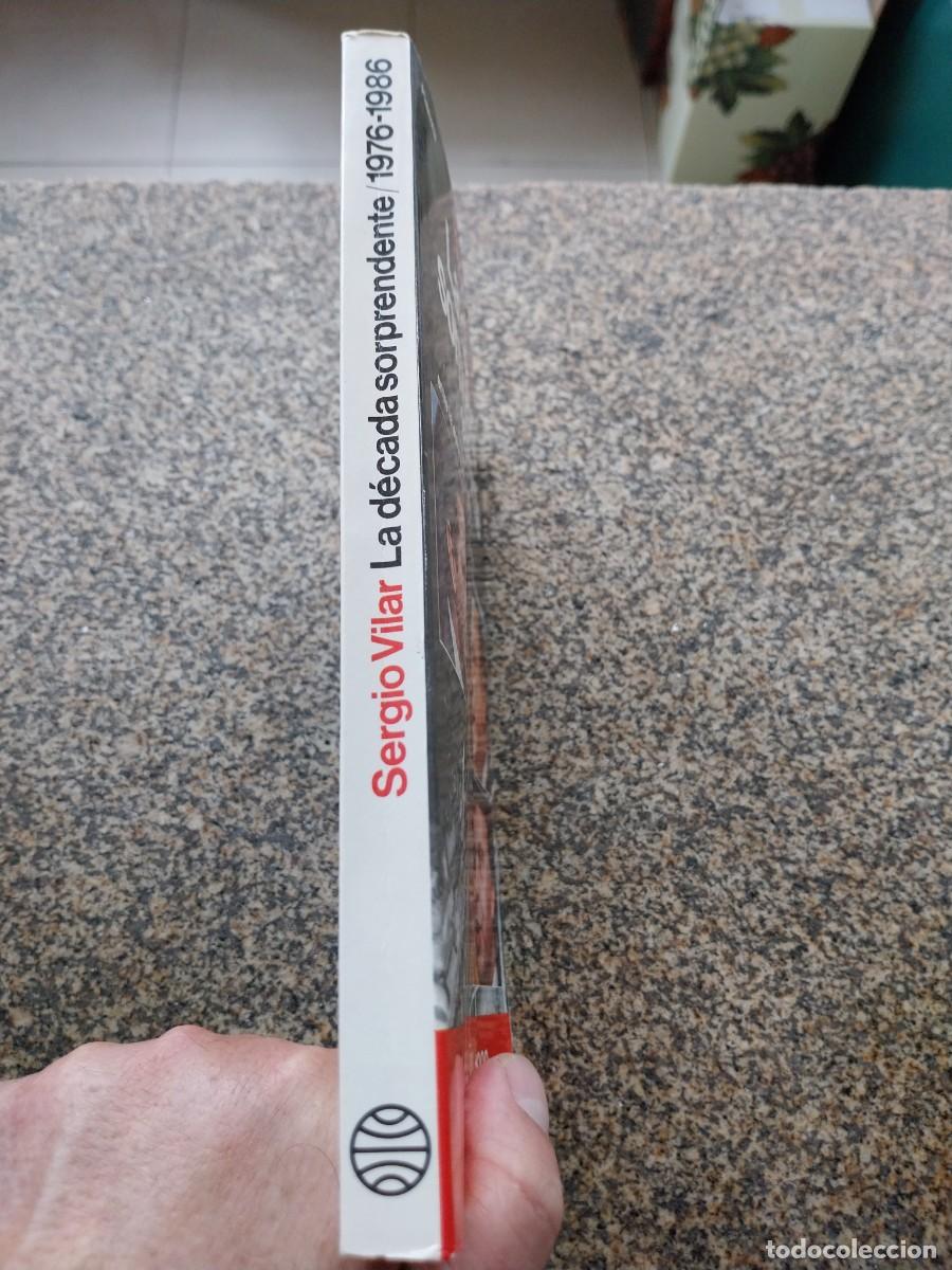 Libros de segunda mano: LA DECADA SORPRENDENTE 1976-1986 -- SERGIO VILAR -- - Foto 3