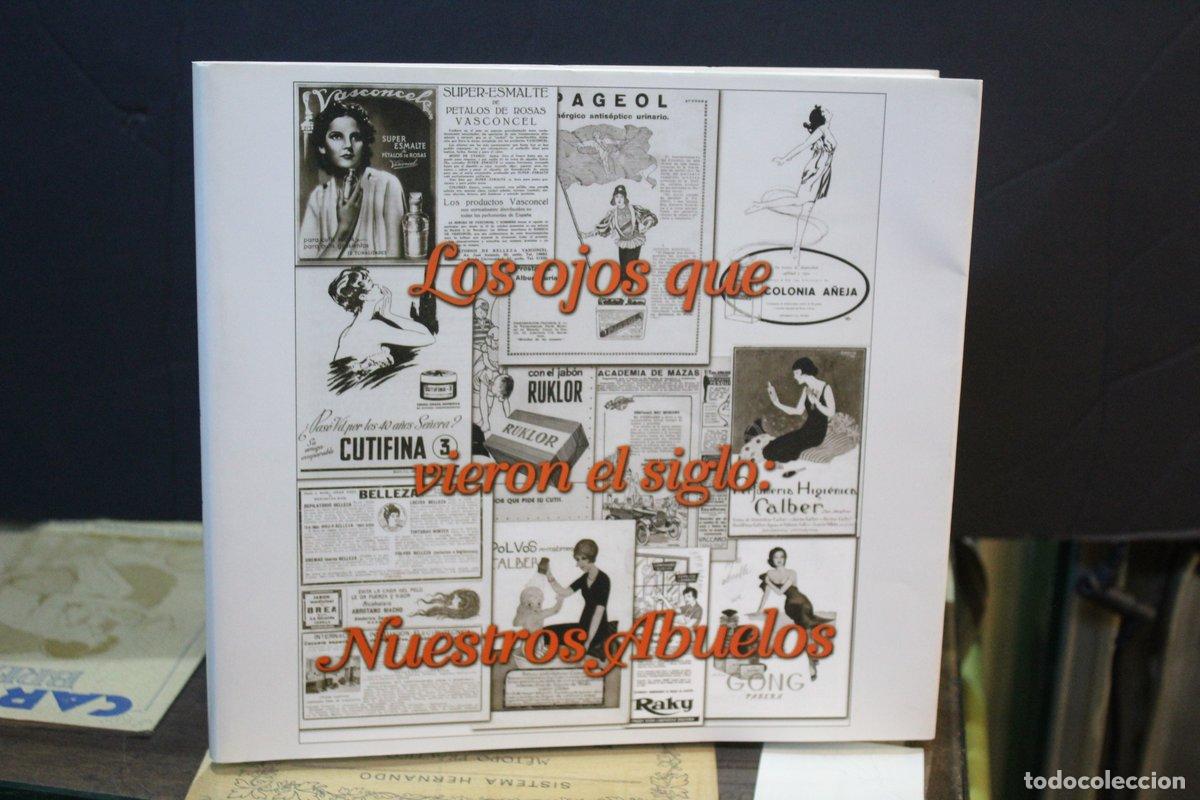 Second hand books: Los ojos que vieron el siglo: Nuestros abuelos. - Vv.aa.