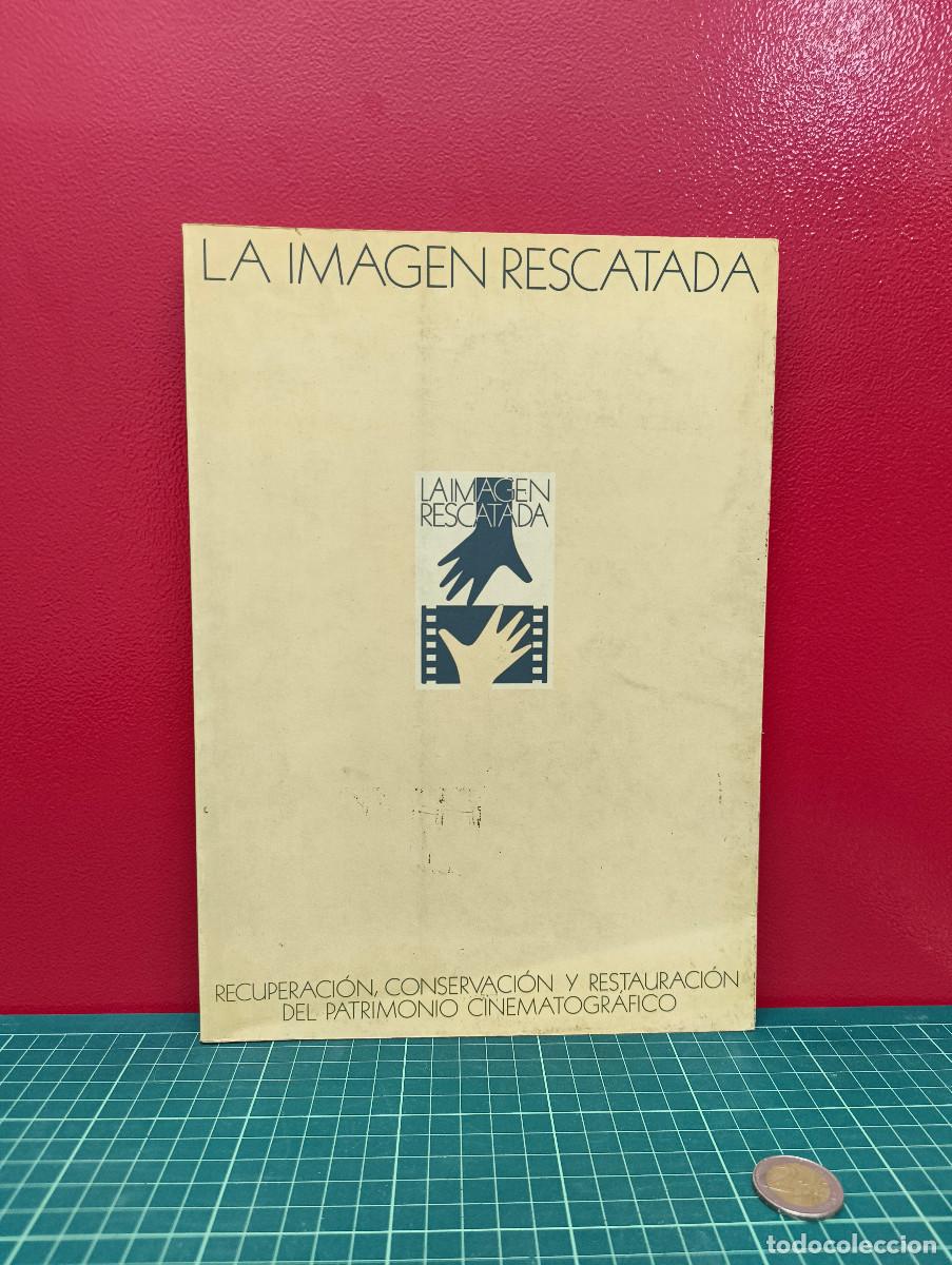 Libros de segunda mano: La imagen rescatada. Recuperaci&oacute;n, conservaci&oacute;n y restauraci&oacute;n del patrimonio cinematogr&aacute;fico