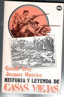 Libros de segunda mano: Historia y leyenda de Casas Viejas, Gerald Brey, Jacques Maurice