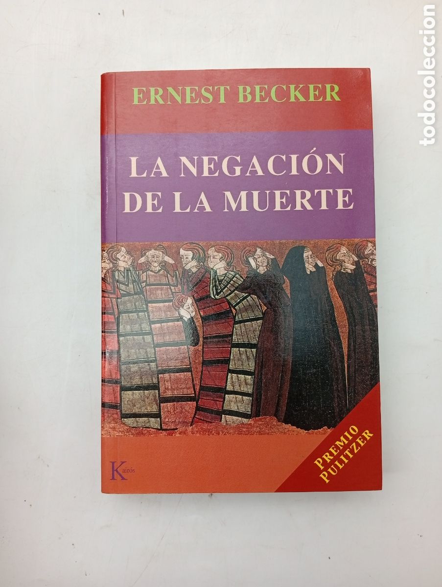 Libros de segunda mano: La negaci&oacute;n de la muerte Ernest Becker